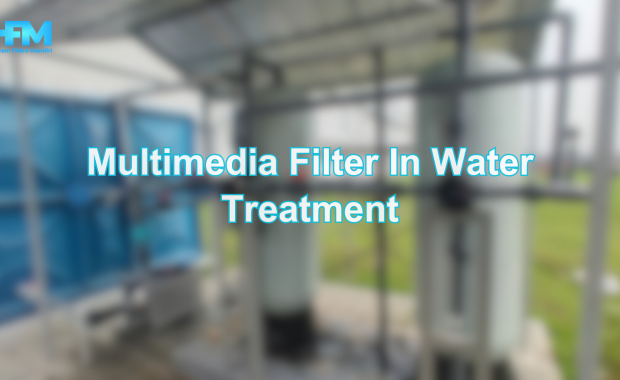 Multimedia Filter In Water Treatment